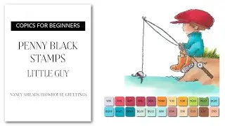 COPICS FOR BEGINNERS: How to color Little Guy (Fishing) by Penny Black with Copic Markers