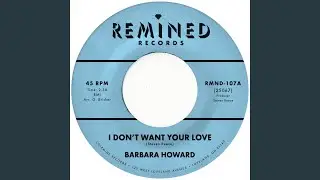I Don't Want Your Love