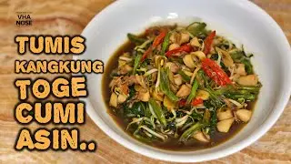 Tumis Kangkung Toge Cumi Asin