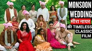 Mira Nair's- Monsoon Wedding: A Film Ahead Of Its Time- Naseeruddin Shah | Shefali Shah | Vijay Raaz