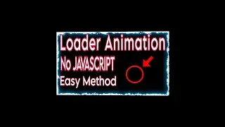 How to make Loader in (HTML and CSS) no JavaScript. Easy Method.