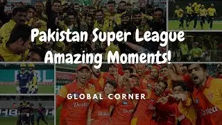 PSL Amazing Moments | Pakistan Super League 2017 Best Moments