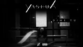 Yashua - Dime Tu [Lyric Video]