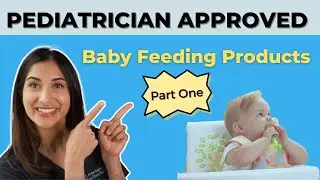 Pediatrician Approved Baby Feeding Products | Dr. Amna Husain