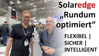 Intersolar 2025 I SolarEdge: Rundum optimiert - Flexibel, sicher, intelligent.