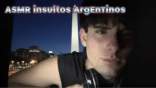 ASMR INSULTOS ARGENTINOS (este si salió mejor) 