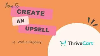 Create an Upsell in ThriveCart (Increase Cart Value Fast)