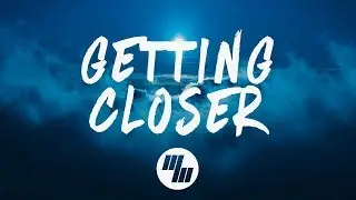 NEW CITY - Getting Closer (Lyrics) Highland Grove Remix