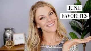June Favorites | June 2020 Beauty Favorites