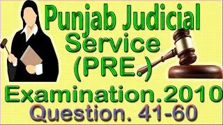 Punjab Judicial Service 2010 (Pre) Question Paper , Solved Version of 2010, questions 41 t0 60