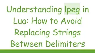 Understanding lpeg in Lua: How to Avoid Replacing Strings Between Delimiters