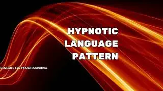 NLP Episode #7 Hypnotic Language Pattern