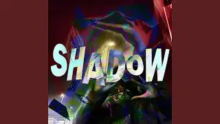 shadow (feat. ahimus)