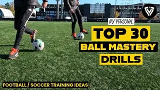 My TOP 30 Ball Mastery Drills for Young Football Players | Improve Touch, Control & Footwork