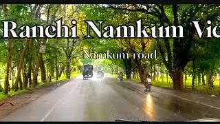 Namkum Ranchi View 😲❔|| Namkum road view || Anugrah vlog #anugrahvlog #namkumview #namkumranchi