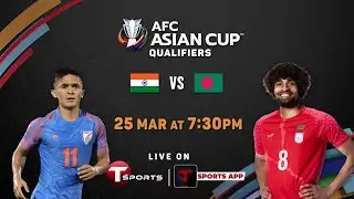 Promo | India vs Bangladesh | AFC Asian Qualifiers | Football | T Sports | T Sports App