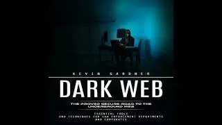 Dark Web: The Proved Secure Road to the Underground Web (Essential Tools and Techniques for Law