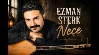 EZMAN STERK - NEÇE