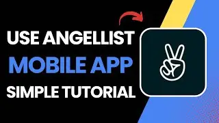 How to Use Angellist Mobile App