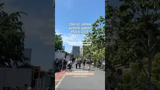 Tokyo weather update (May 8, 2025) 🎌☀️🌧️ #tokyo #tokyoweather #japantravel #japan #travelvlog