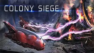 Colony Siege (Beta Gameplay)