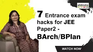 7 entrance exam hacks for JEE Paper2 - BArch/BPlan