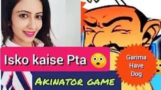 Akinator quess Garima Goel ?? @Garima's Good Life Husband ?? So scary 😲😲