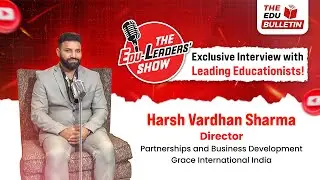 How can we nurture life skills in students? - Harsh Vardhan Sharma speaks on 