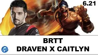 BrTT - Draven vs. Caitlyn - Br Ranked