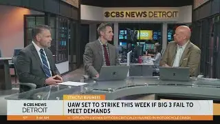 Strictly Business: UAW set to strike this week if Big Three fail to meet demands
