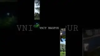 best Nit college(VNIT NAGPUR)❤️🔥