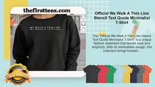 Official We Walk A Thin Line Stencil Text Quote Minimalist T-Shirt