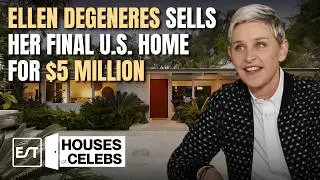 Epic Real Estate Move: Ellen DeGeneres Sells Her Final U.S. Home for $5 Million!