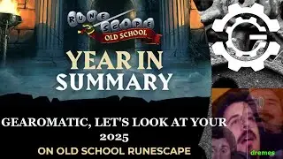 Gears 2025 Runescape Wrapped, Recap, Rearticulate,Replay, React,Review,Rewind,Reverse,Reacknowledge