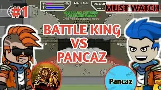@Battle king Vs @Pancaz Part-1|mini militia|battle king da2|