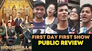 HOUSEFULL 4 PUBLIC REVIEW | First Day First Show | Akshay Kumar, Bobby Deol, Ritesh