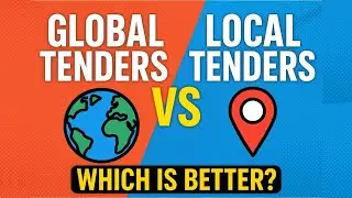 Global Tenders vs Local Tenders | Which is Better for Your Business?