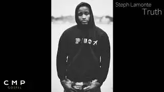 Steph Lamonte - Truth [Official Audio] | CMP Gospel