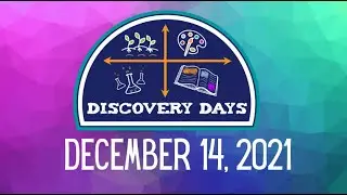 Discovery Days - December 14