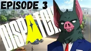 Someone's Getting Cut!! | Dispatch - Episode 3