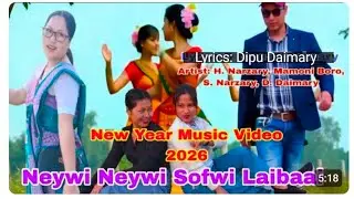 2026 New Year Song || Neywi Neywi Sofwi Laibaai Gwdan Bwswr || Daimary Gospel Music 