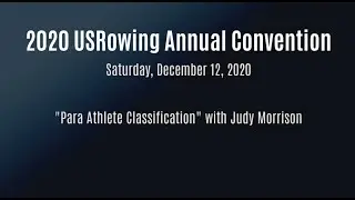 2020 USRowing Convention : Para Athlete Classification with Judy Morrison