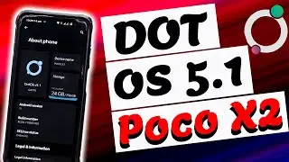 Dot OS V5.1 [28th May Update] Official on Poco X2 | Android 12 Look