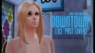 Downtown | 1x03 