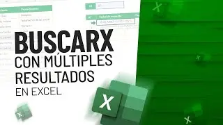 BUSCARX con Múltiples Resultados en Excel (Clase Práctica y Más Fácil de lo que Piensas)