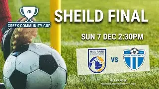 Greek Community Cup 25 - Shield Final
