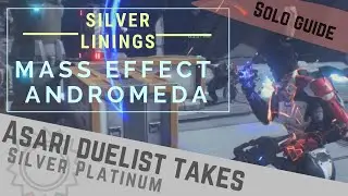 SILVER LININGS: Asari Duelist takes on Silver Platinum vs. Remnants (Solo build guide w/ commentary)
