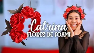 DIADEMA DE FLORES PARA CATRINA con ROSAS DE FOAMI o GOMA EVA | Tu Diva Creativa