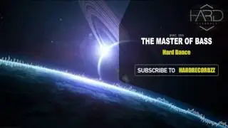 The Master Of Bass - Hard Dance (Free Release) [#HRC094]