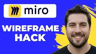 How To Create Wireframes In Miro (Full Guide)